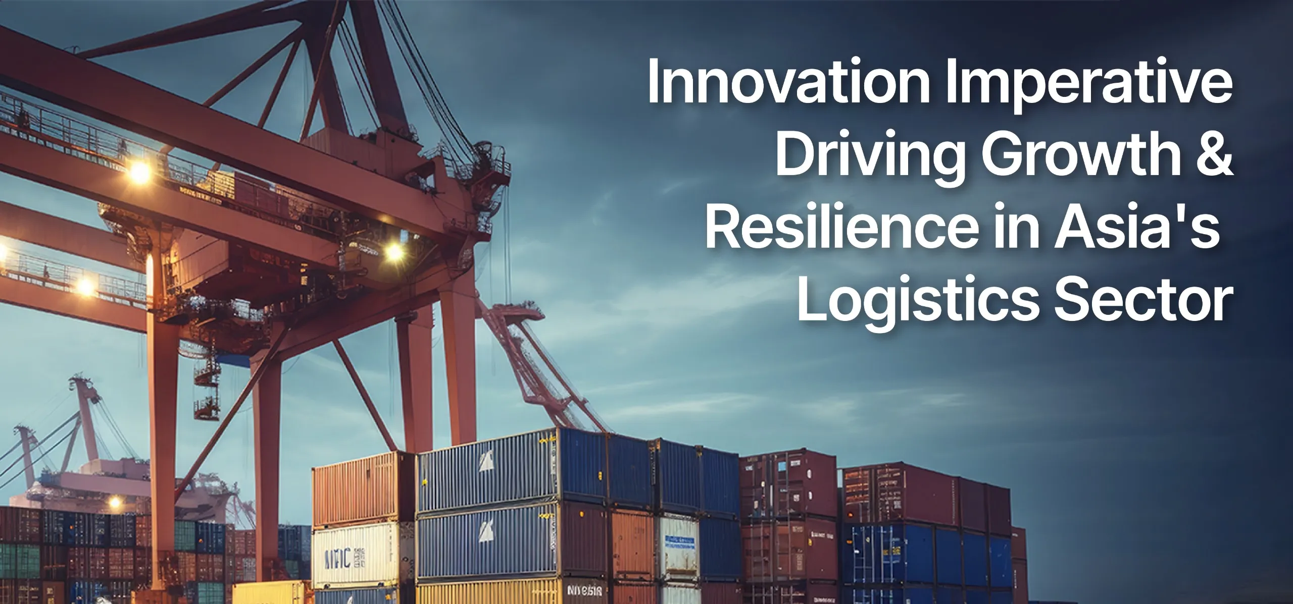 Innovation in Asia's Logistics: Growth & Resilience